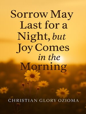 cover image of Sorry may last for a night but Joy comes in the morning